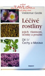 Léčivé rostliny 1 Čechy a Morava - Valdemar Grešík